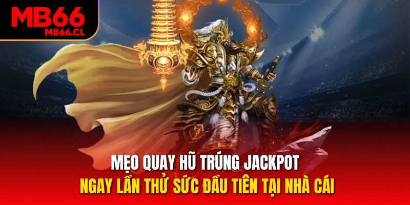 Mẹo quay hũ trúng Jackpot ngay lần thử sức đầu tiên tại nhà cái Mẹo quay hũ trúng Jackpot ngay lần thử sức đầu tiên tại nhà cái